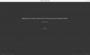 "Monkey wisdom" on the splash screen. There are more than a thousand such quotes.